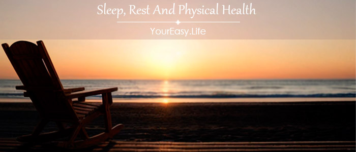 Sleep, Rest And Physical Health