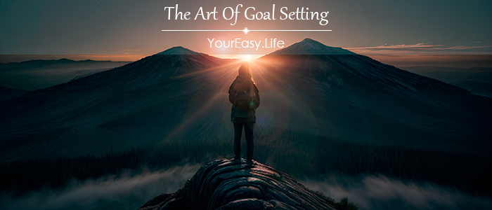 The Art Of Goal Setting