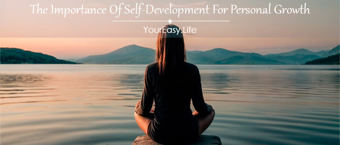 The Importance Of Self-Development For Personal Growth