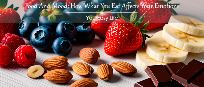 Food And Mood: How What You Eat Affects Your Emotions