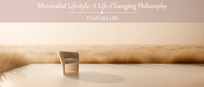 Minimalist Lifestyle: A Life-Changing Philosophy